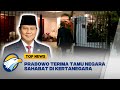 Prabowo Terima Tamu Negara Sahabat di Kertanegara - [Top News]