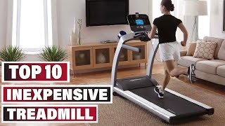 Best Inexpensive Treadmill In 2024 - Top 10 Inexpensive Treadmills Review