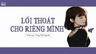 [Vietsub] Lối thoát cho riêng mình - Trang Tâm Nghiên | 放過自己 -  莊心妍