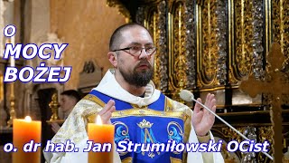 o. dr hab. Jan Strumiłowski OCist - O Mocy Bożej