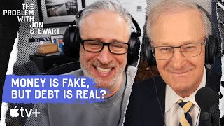 Is Money Even Real? An Economist Explains | The Problem With Jon Stewart Podcast | Apple TV+