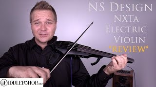 NS Design NXTa Electric Violin Review