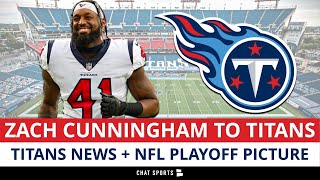 Titans Claim Former Houston Texans LB Zach Cunningham + NFL Playoff Picture | Tennessee Titans News