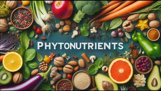 What are Phytonutrients?
