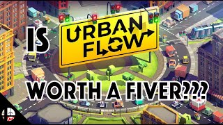 Is Urban Flow Worth a Fiver?? WAF #19