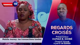 REGARDS CROISES DECORTIQUE LES TAXES SUR LES TRANSACTIONS AU MALI