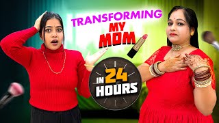 “Transforming My INDIAN MoM”in 24 Hour😍