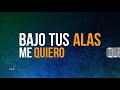 bajo tus alas video lyric joan sanchez rpband musica católica