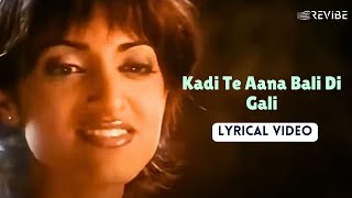 Kadi Te Aana (Lyric Video)| Jaspinder Narula,Bali Brahmbhatt |Sanjay, Jackie, Raveena, Shilpa | Jung