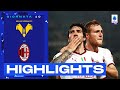 Verona-Milan 1-2 | Tonali di nuovo a segno al Bentegodi: Gol e Highlights | Serie A TIM 2022/23