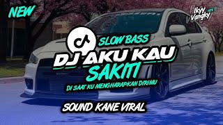 DJ AKU KAU SAKITI - SLOW BASS - SOUND KANE VIRAL TIKTOK TERBARU BY Ikyy Vangky YETE