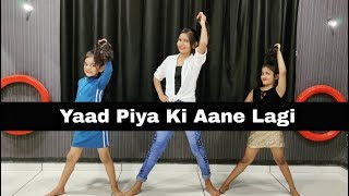 Yaad Piya Ki Aane Lagi//Dance Video//Divya Khosla Kumar -Neha Kakkar//Choreography By Pawan Prajapat