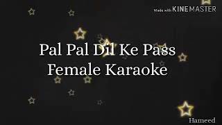 Pal Pal Dil ke Pass Female Karaoke
