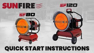 SunFire® QuickStart Instruction Video for the SF80 \u0026 SF120 Radiant Heaters