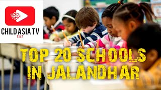 Top 20 schools in jalandhar #bestschoolsjalandhar #childasiatv #schoolinjalandhar