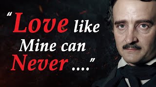 Edgar Allan Poe Quotes Which Are Better Known About Love