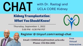 UCLA CORE Kidney | Kidney Transplantation: What You Should Know! | Anjay Rastogi, MD PhD