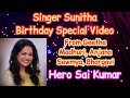 Singer Sunitha Birthday special video