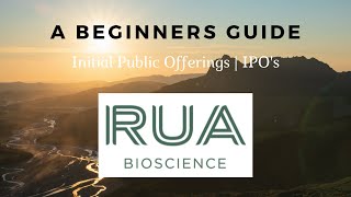 A Beginners Guide : IPO's | Rua Bioscience's Public Offering