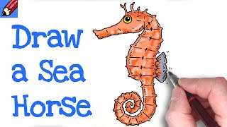 How to Draw a Sea Horse Real Easy