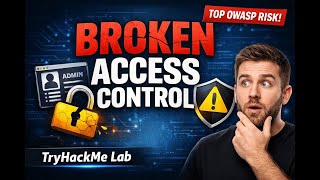 OWASP Broken Access Control Explained | TryHackMe Walkthrough (Real Lab Demo)