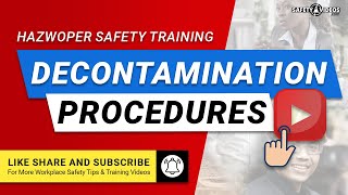 Decontamination Procedures for HAZWOPER - From SafetyVideos.com