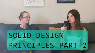 Ep. 11 - SOLID Design Principles Part 2