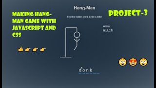 Project 3:Hangman Game using JavaScript & CSS