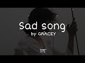 GRACEY - Sad song [slowed+reverb+lyrics]