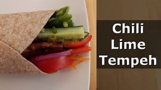Chili Lime Tempeh ~ Tempeh: 20 ways in 20 days Episode 6