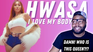 Who’s This Queen?? 🤩 | FIRST TIME LISTENING to 화사 (HWASA) - 'I Love My Body' MV | REACTION