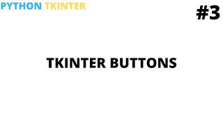 Learn python tkinter buttons | Tutorial #3 | Python programming for beginners | Cool Techy Guy