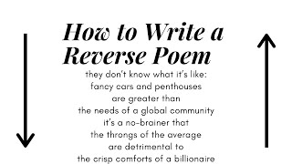 How to Write a Reverse Poem