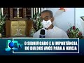 Padre fala sobre o significado e a importância do dia dos avós para a Igreja - JCTV - 02/07/21