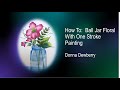 FolkArt One Stroke Relax and Paint With Donna - Ball Jar Floral | Donna Dewberry 2021