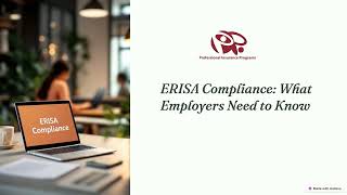 ERISA Compliance: What Employers Need to Know