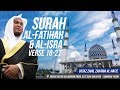 Surah Al-Fatihah & Al-Isra (18-27) - Ustaz Zahil Zakaria Al-Hafiz ᴴᴰ