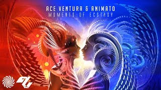 Ace Ventura & Animato - Moments of Ecstasy