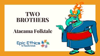 Two Brothers- An Atacama Folktale from Chile