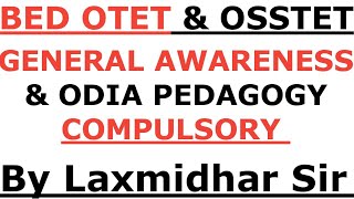 ଓଟିଇଟି ବିଏଡ ପରୀକ୍ଷା ୨୦୨୩ IBED OTET OSSTET EXAM 2023 IEDUCATION \u0026 GA IODIA PEDAGOGY @LaxmidharSir