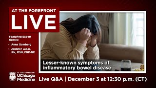 Lesser-known symptoms of inflammatory bowel disease