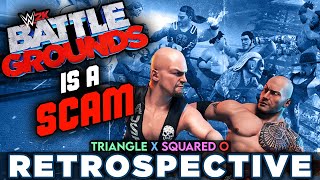 'WWE 2K Battlegrounds' is a SCAM - Triangle X Squared O (Retrospective)