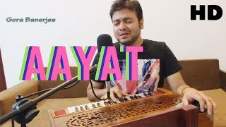Aayat | Bajirao Mastani | Arijit Singh | Live Harmonium Unplugged Cover by Gora
