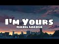 Isabel LaRosa - I'm Yours (Tradução) speed up