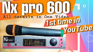 NX Audio Pro600 wireless mic || review,sound test, freq.matching of Nx pro600 || best mic for singer