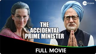 The Accidental Prime Minister - Hindi Full Movie - Anupam Kher, Akshaye Khanna, Suzanne