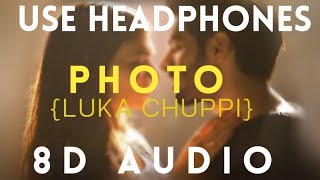 Luka Chuppi : PHOTO | 8D Audio | Bass Boosted | Photo Luka Chuppi 8D Audio | MUSIC COLORS