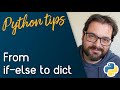 Use A Dictionary Instead Of If-Else Statements // Python Tips