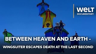 FLY LIKE A BIRD: The fascination and dangerous sides of wingsuit flying | WELT Documentary