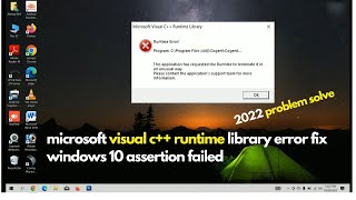 microsoft visual c++ runtime library error fix windows 10 assertion failed 2022 Teach Hindi OMG